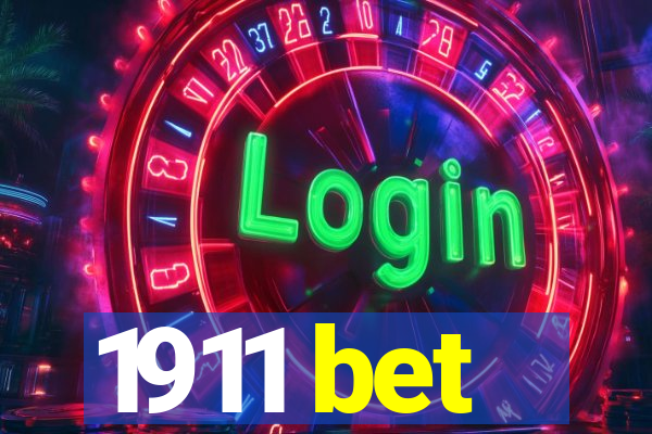 1911 bet